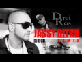 Drei Ros - Jassy Bitch (DJ DOD Remix)