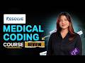 Is Resolve Medical Coding Course Worth It in 2026? Full Detailed Review
