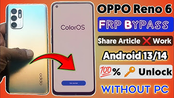 OPPO Reno 6 Frp Bypass Android 13/14 | OPPO Reno 6 Google Account Unlock Without Pc 2025 New Update 