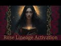 Rose Lineage Activation with Mary Magdalene &amp; Womb Healing