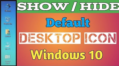 How to show/hide default desktop icon || Windows 10