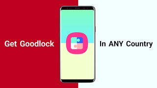 How to Get GoodLock App In ANY Country 2023