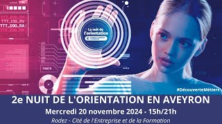 #DécouverteMétiers - 2e Nuit de l'Orientation et de la Formation en Aveyron (20/11/2024)