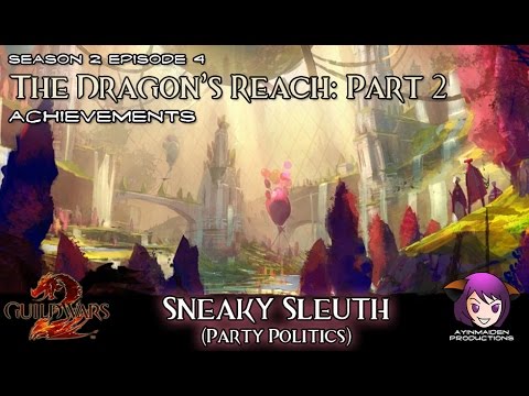 ★ Guild Wars 2 ★ - The Dragon&rsquo;s Reach Part 2 (achievements) - 01 Party Politics - Sneaky Sleuth