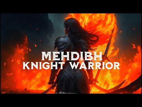 Mehdibh Knight Warrior