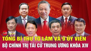 Bản Tin Thời Sự Trưa 231 Tổng Bí Thư Tô Lâm Và 9 Ủy Viên Bộ Chính Trị Tái Cử Trung Ương Khóa Xiv