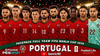 FACEPACK PORTUGAL SQUAD WORLD CUP 2026 - FL26 & PES 2021 (REVIEW) FACEPACK PORTUGAL SQUAD WORLD CUP 2026 - FL26 & PES 2021 (REVIEW)