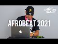 AFROBEAT MIX 2021/ THE BEST AFROBEAT MIX By @djitoc3