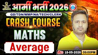 Army GD Maths Class | Maths Crash Course Class 06 | Average | Maths For Army GD/TDN/WMP
