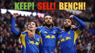 Leeds United Squad | KEEP! SELL! BENCH!