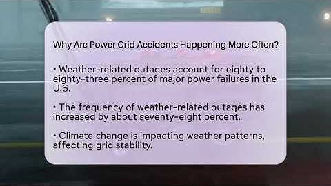 Why Are Power Grid Accidents Happening More Often? - Man vs. Disaster