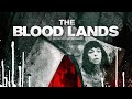 The Blood Lands (2015) Official Trailer - Magnolia Selects