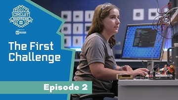 Episode 2: The First Challenge - Circuit Showdown | Mouser Electronics