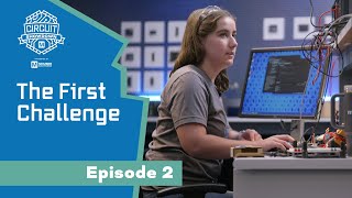 Episode 2: The First Challenge - Circuit Showdown | Mouser Electronics