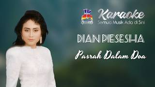 Dian Piesesha  Pasrah Dalam Doa karaoke