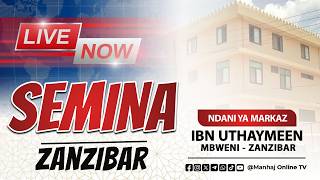 🔴 Live Now | Semina (Muhadhara) Sheikh Jaafar Swaleh حفظه الله – Markaz Ibn Uthaymeen, Mbweni