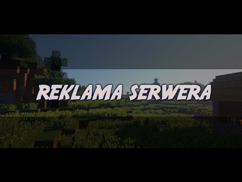◉ 2 || Reklama serwera [ NIE DZIAŁA ]