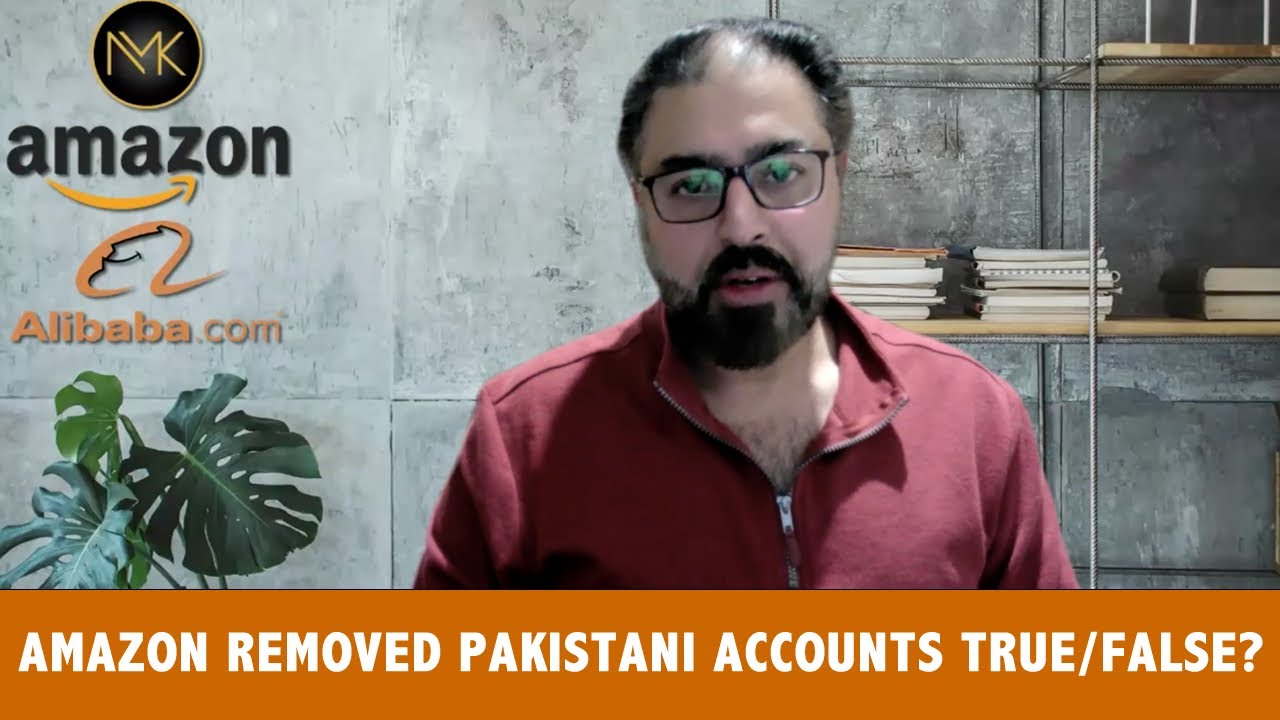 Did Amazon Removed Pakistani Accounts | Amazon Ban Pakistan