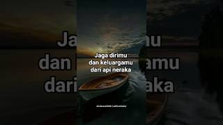 Jaga dirimu dan keluargamu dari neraka #motivation #selfreminder #shortviral #viral #quran #tilawat