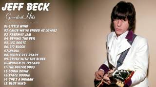 Jeff Beck : Jeff Beck Greatest Hits Full Album Live | Best Songs Of Jeff Beck
