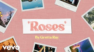Watch Gretta Ray Roses video
