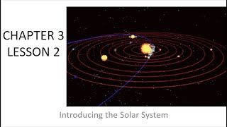 Chapter 3 Lesson 2: The Solar System