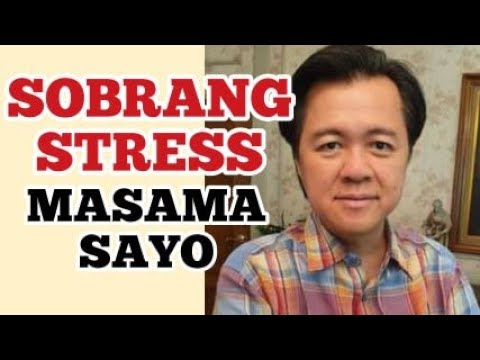 Sobrang STRESS Masama Sayo , Pagkain laban sa Stress - ni Dr Willie Ong #558c