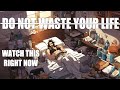 don't WASTE your LIFE - a zen master story