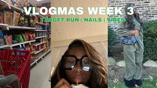 VLOGMAS WEEK 3! TARGET RUN | NAILS | VIBES | CONTENT🎄 #vlogmas #dayinthelife #christmas