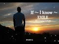 【歌ってみた】If 〜 I know 〜 - EXILE / Covered by ToMoKi