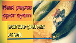 pepes nasi ayam - Durasi: 2.26. 