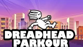 Dreadhead Parkour Music