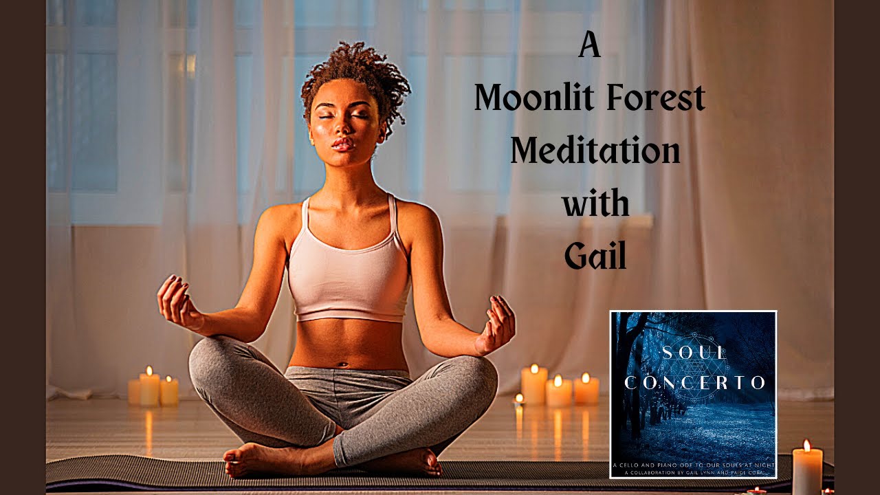 A Moonlit Forest Meditation...with Gail!