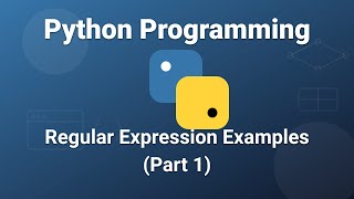 Regular Expression Examples Part 1 | Python 3 Programming