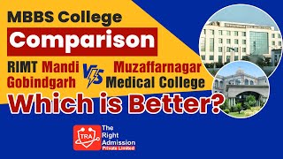RIMT Mandi Gobindgarh vs Muzaffarnagar Medical College – Which is Better for MBBS?