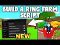 *NEW* Build A Ring Farm Script (PASTEBIN 2026) ( EVENT FARM , AUTO SELL , AUTO BUY )