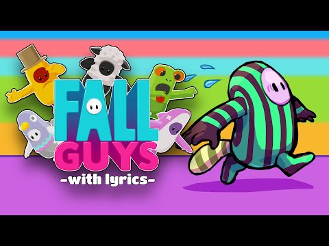 Fall Guys WITH LYRICS THE MUSICAL Everybody Falls Fall Guys Theme Song Parody 