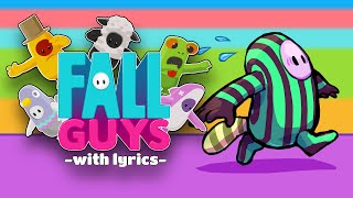 Fall Guys WITH LYRICS THE MUSICAL - Everybody Falls (Fall Guys Theme) Song Parody