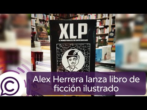 "XLP: El mundo paralelo de un desquiciado", nuevo libro ilustrado de Greco Aduren