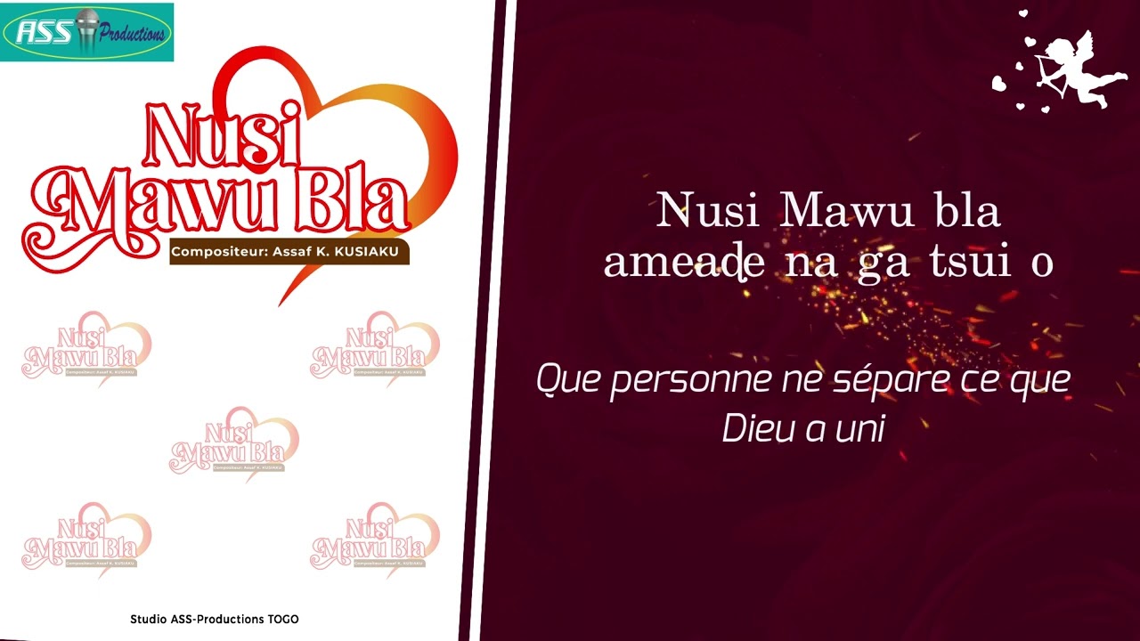 Nusi Mawu bla (Ce que Dieu a uni) // Assaf KUSIAKU