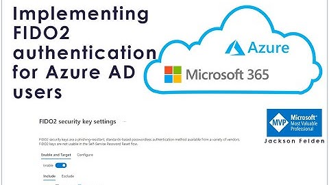 Implementing FIDO2 authentication for Azure AD users