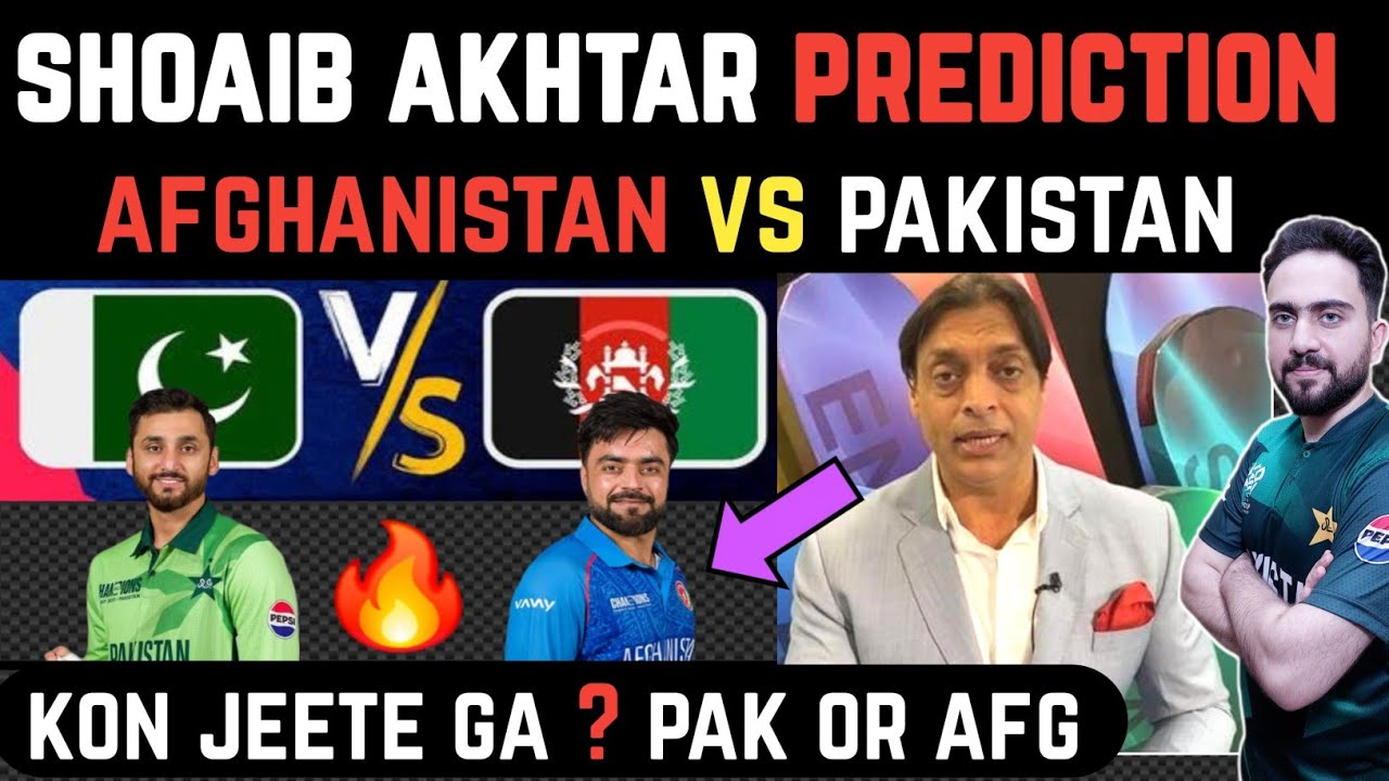 Shoaib akhtar prediction of Pak vs Afg match in Tri-nation series | Shoaib Akhtar about Afghanistan 