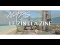 Naps - Le Zin / La Zine (Clip Officiel)
