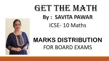 ICSE-10 Maths|"LATEST SYLLABUS & MARKS DISTRIBUTION"|Board Exams|“GET THE MATH”