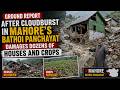 Ground Report after Cloudburst in Mahore’s Bathoi Panchayat Damages Dozens of Houses and Crops