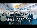Vietnam Airlines Airbus A350-900 VN18 Paris-Hanoi Economy Class