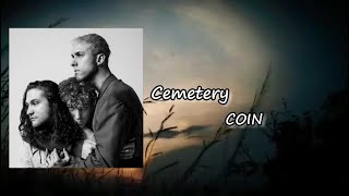COIN - Cemetery Lyrics