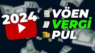 2024 - YOUTUBE PUL ÇIXARTMAĞIN RƏSMİ YOLU  /  YouTube üçün vöen və vergi