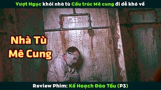 [Review Phim] Vượt Ngục Khỏi Nhà Tù Ác Quỷ Cấu Trúc Mê Cung Đi Dễ Khó Về | Escape Plan