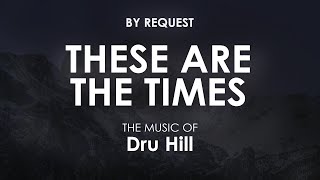 These Are The Times | Dru Hill